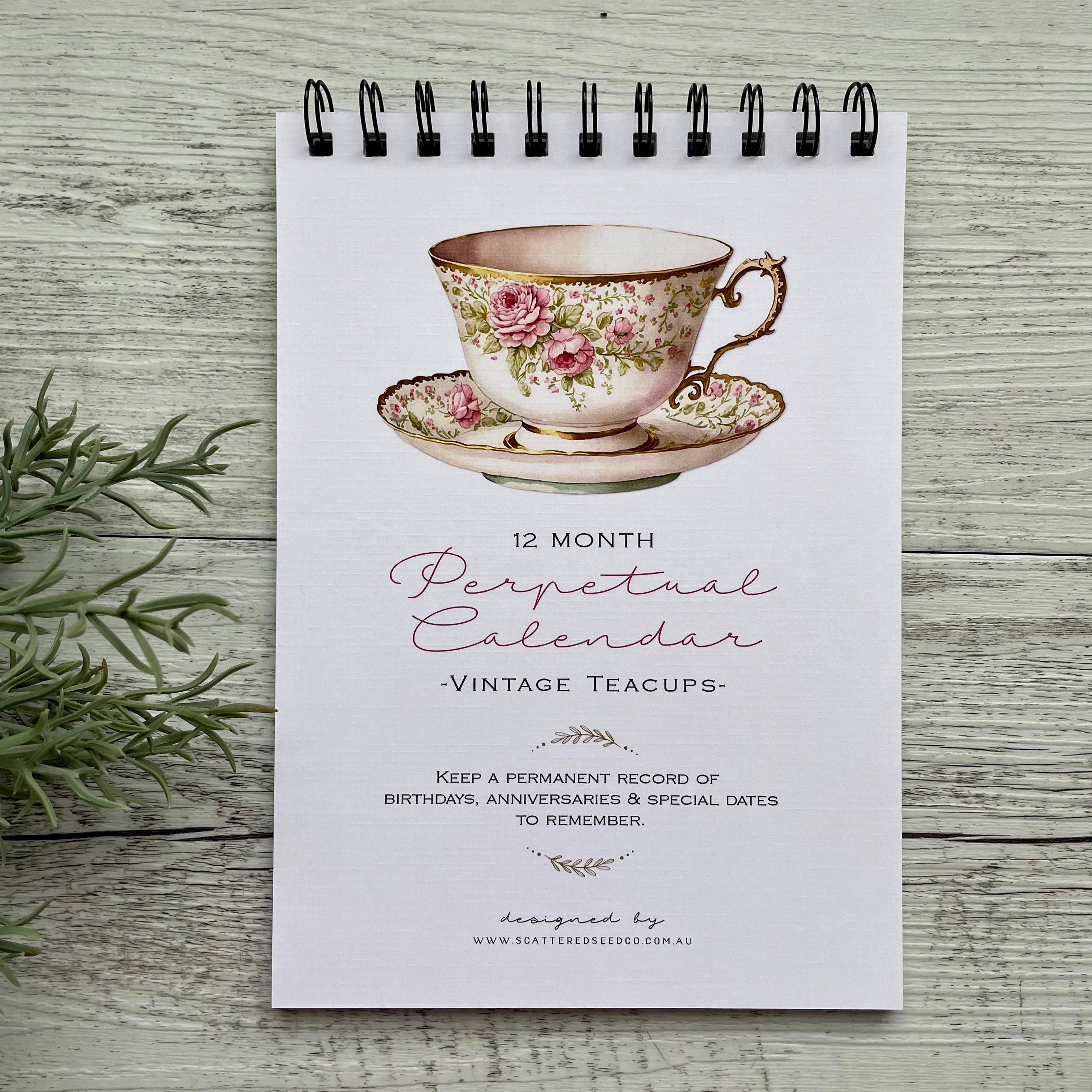 Scattered Seed Co - Wholesale Calendar - Vintage Teacups Perpetual Calendar - Birthday Record book8