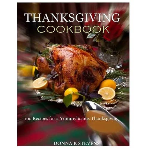 Books by splitShops - Wholesale Cookbooks & Food - THANKSGIVING COOKBOOK 100 Recipes for a Yummylicious Thanksgiving - Paperback