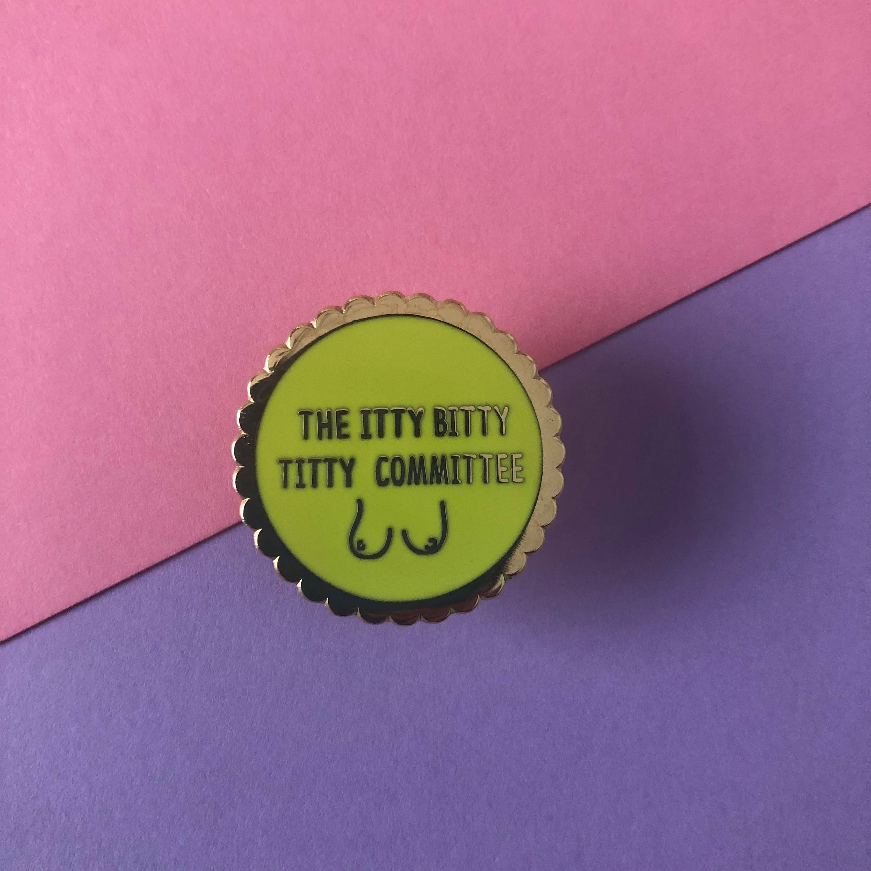 Roshni Desai & Things – Großhandel Anstecker/Button – The Itty Bitty Titty Committee Anstecknadel, Emaille3