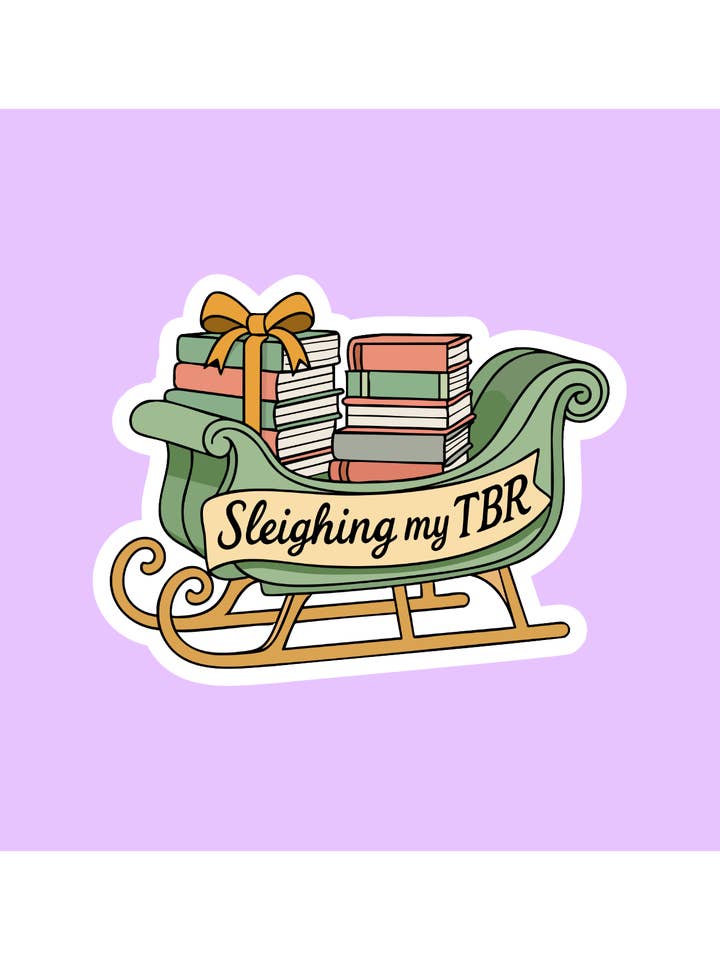 Sleighing my TBR Sticker for wholesale by Shadows of Sunshine