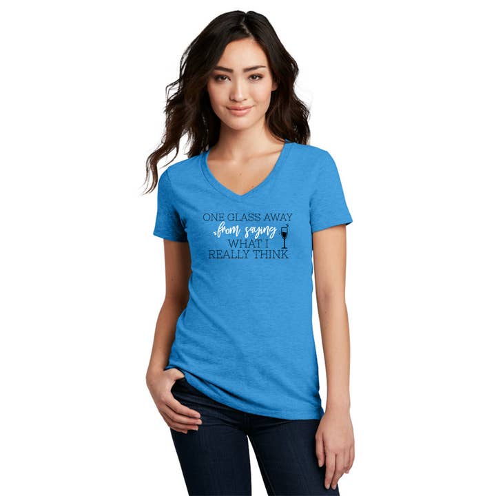 Wheeling Feeling - Wholesale Screen Printed T-Shirt - Women's - One Glass Away From Saying What I Really Think T-Shirt