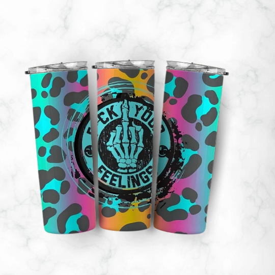 BrandlyNew - Wholesale Sublimation Transfer - F* Your Feelings Tumbler Transfer0