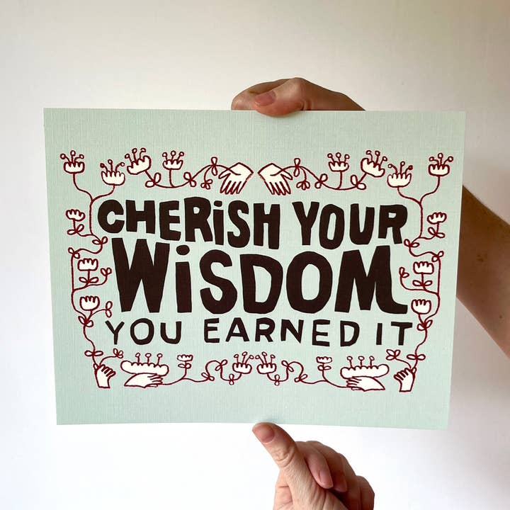 Cherish Your Wisdom 8x10" Print for wholesale by Ramona Muse Lambert