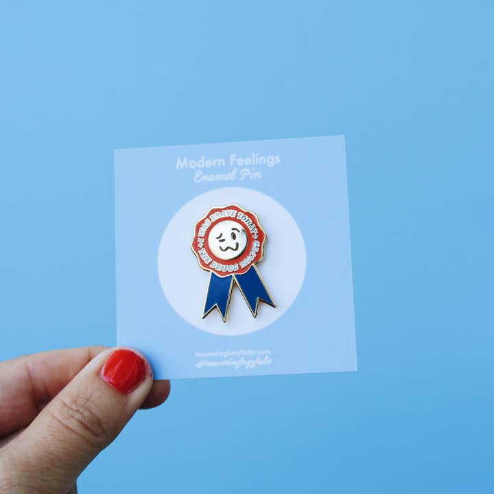 Recovering Lazyholic - Wholesale Lapel Pin/Button - Bravery Enamel Pin1