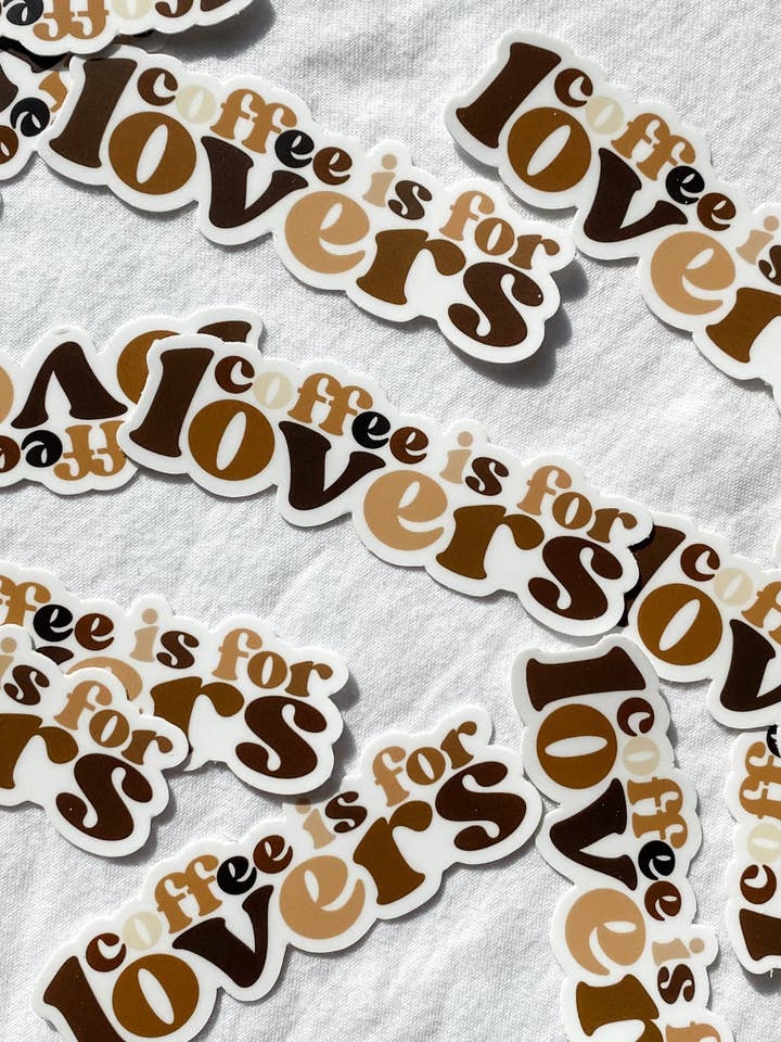 Koffie is voor liefhebbers sticker | Koffiesticker voor wholesale door Detty Designs