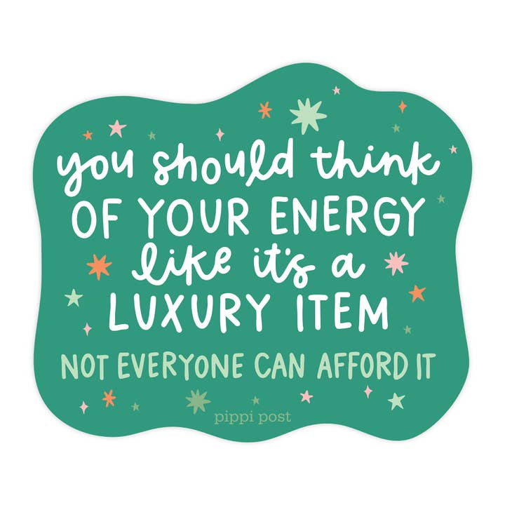 Energy Is A Luxury Item Decal Sticker for wholesale by Pippi Post