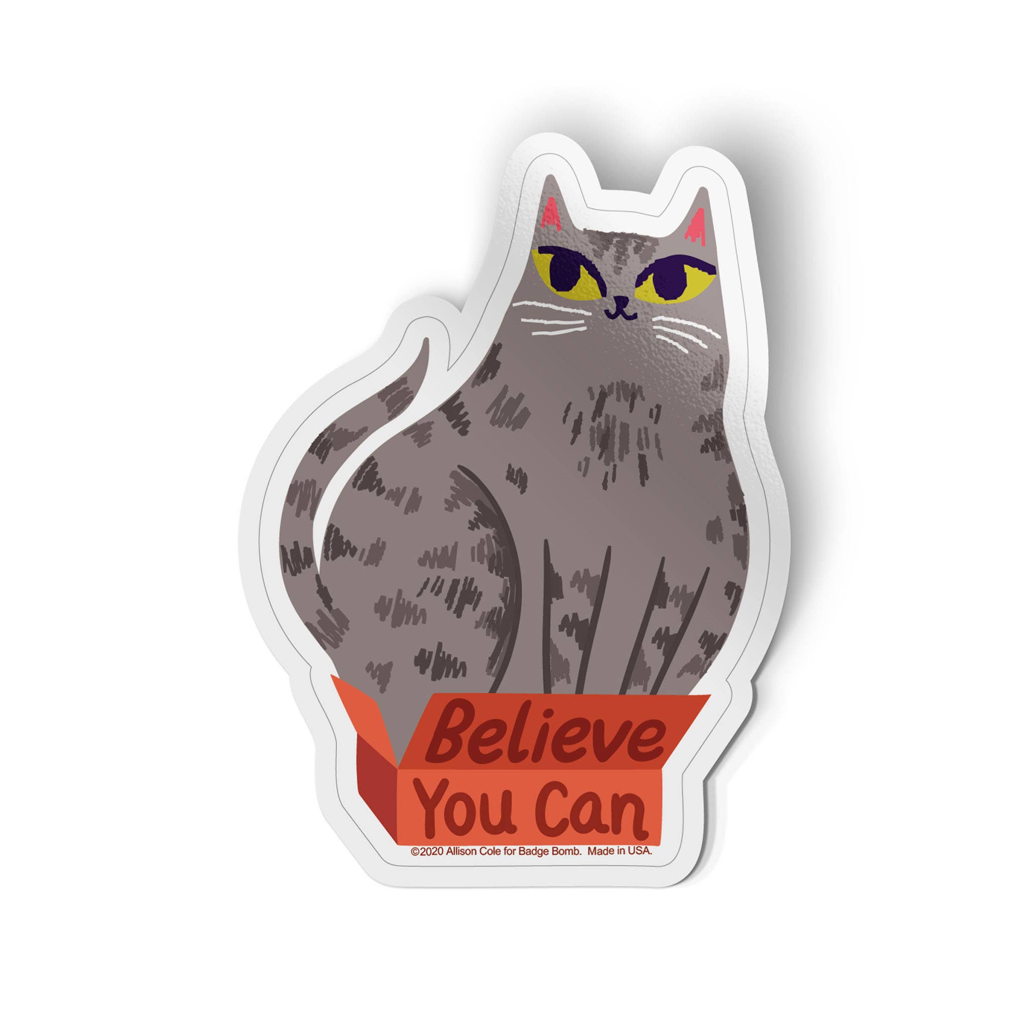 Badge Bomb - Wholesale Sticker - Believe You Can Cat Sticker