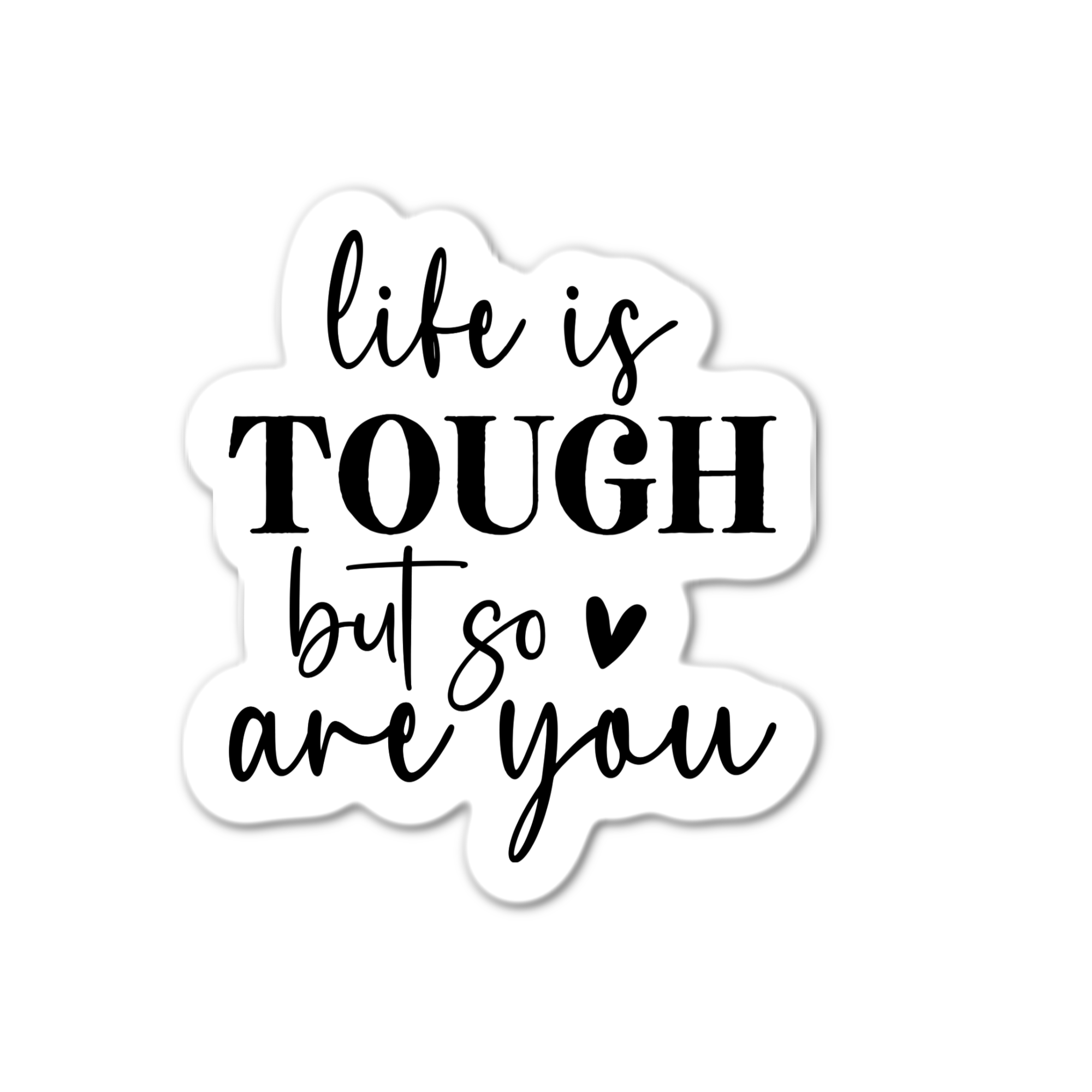 Stick-It Expressions – wholesale Telefon- och laptopklistermärken – Livet är tufft men det är du också0