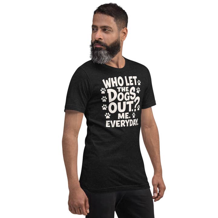CROOKED CHARLIE DESIGNS INC. - Wholesale Screen Printed T-Shirt - Unisex - Who Let The Dogs Out Unisex t-shirt2