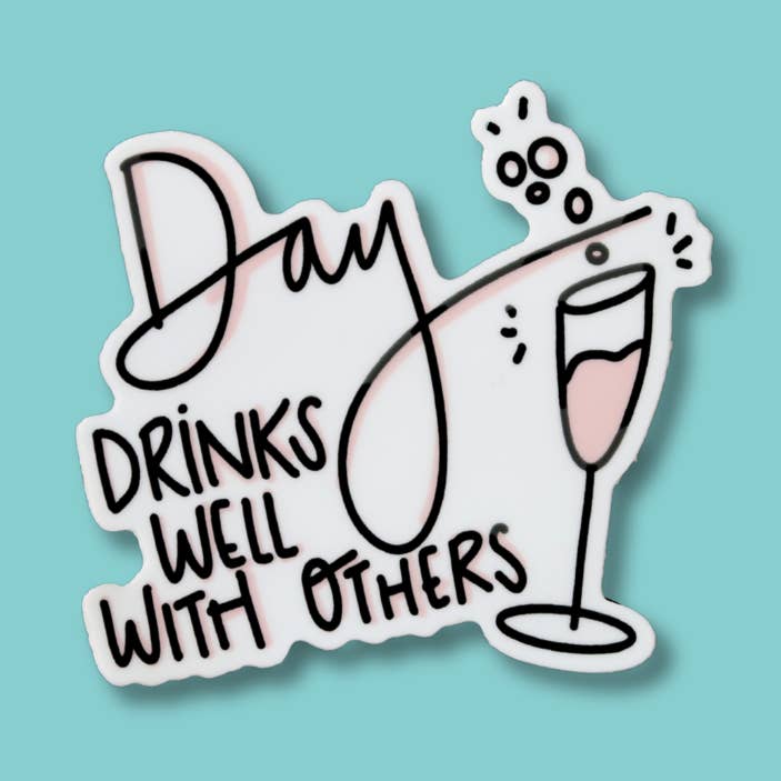 Dia Bebida Bem Com Outros Vinil Autocolante por atacado de Pretty Peacock Paperie - Women's Empowerment