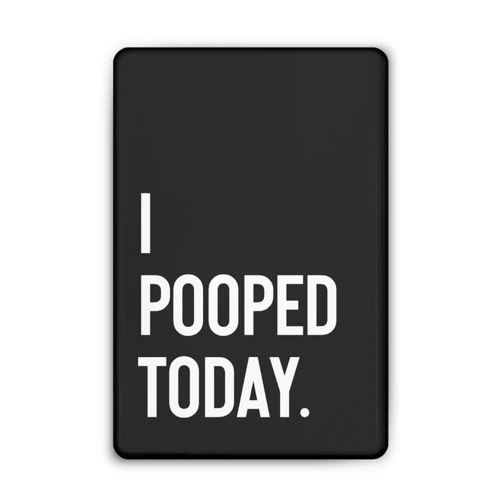 i pooped today magnet for wholesale by Ink & Attitude Stationery Company