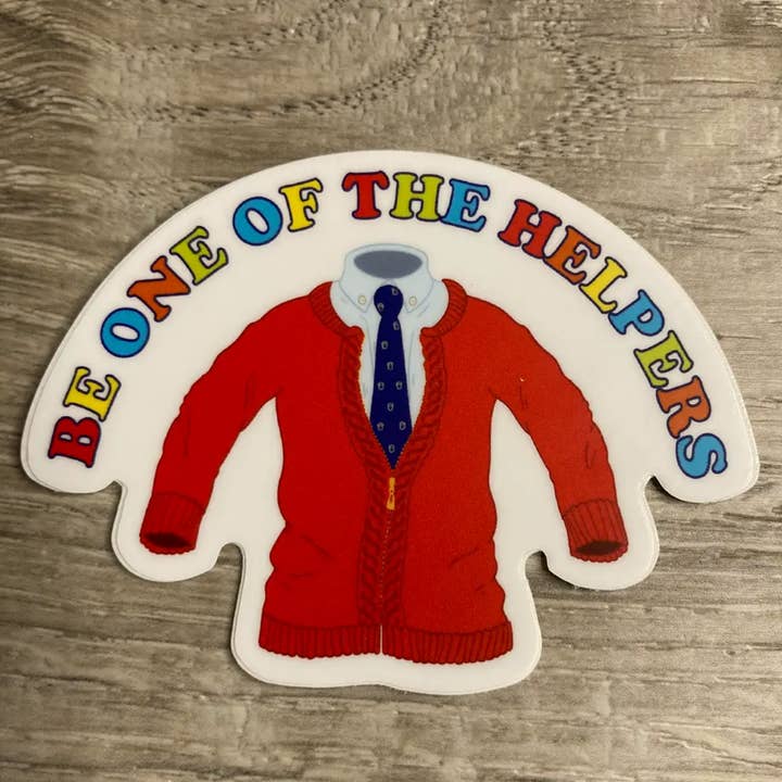 Denali & Co. - Wholesale Magnet - Be One Of The Helpers Mr. Rogers Inspired Magnet 3" x 3"3