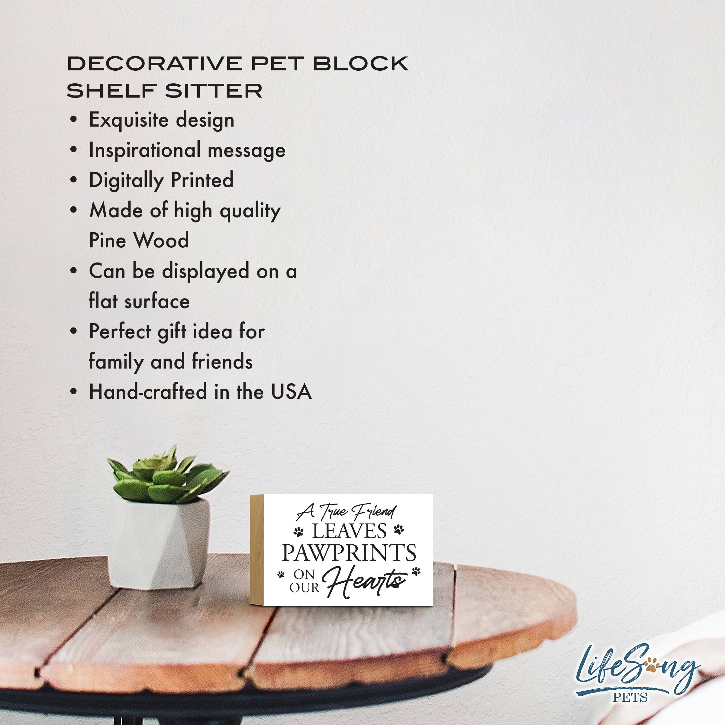 LifeSong Milestones - Wholesale Sign - Pet Home Decor Everyday Paw Pine Shelf Sitter: A True Friend2