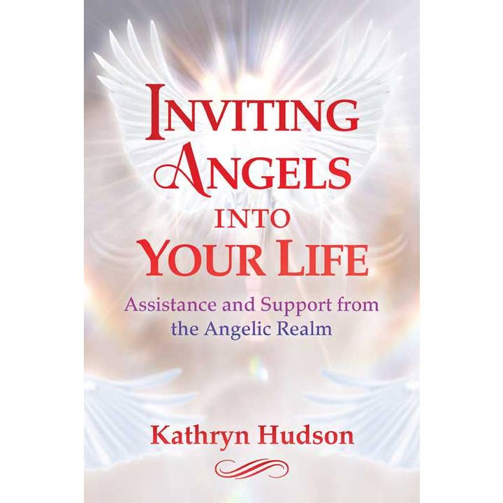 Inviting Angels into Your Life by Kathryn Hudson for wholesale by Simon & Schuster