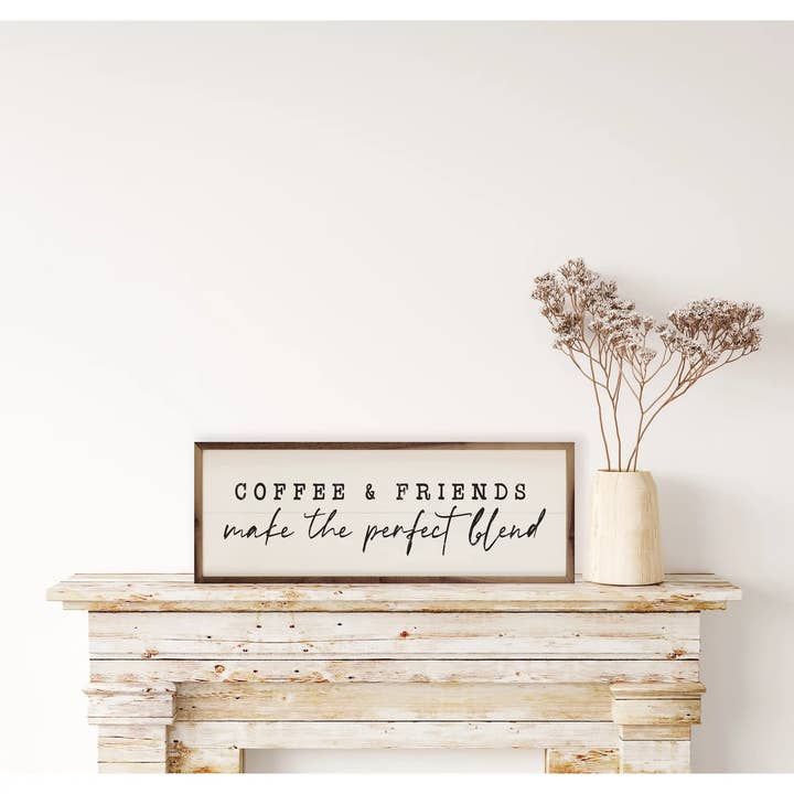 Kendrick Home - Wholesale Sign - Coffee And Friends White1