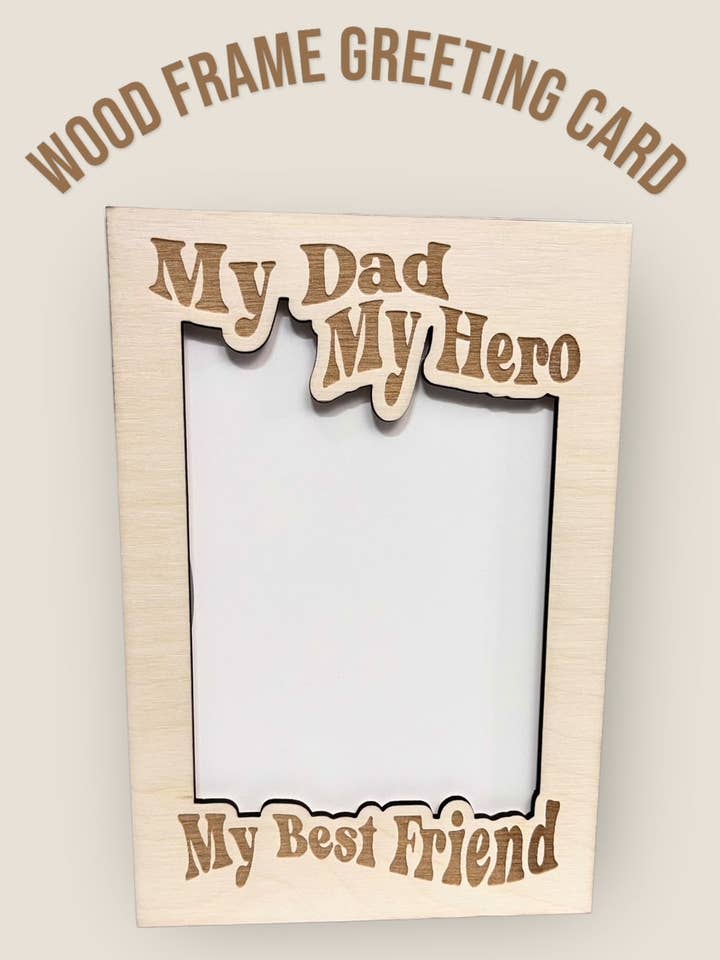 Frame Greeting Card - My Dad, My Hero, My Best friend. for wholesale by Alicia's Wonderland