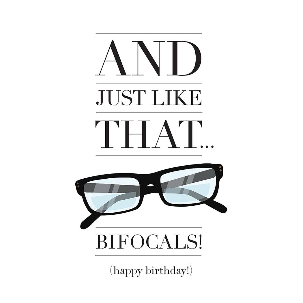Design With Heart - Wholesale Birthday Card - And Just Like That... Bifocals! - Happy Birthday Card1