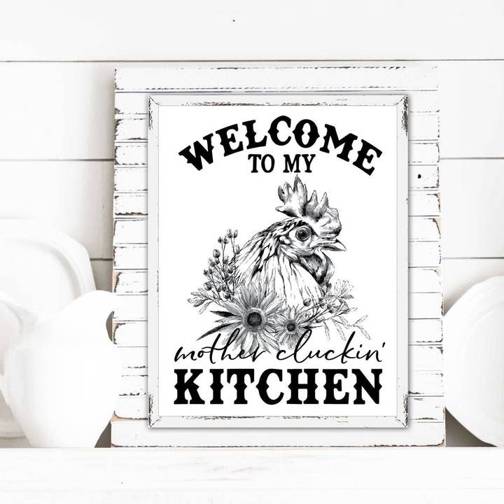 Welcome To My Mother Cluckin' Kitchen B&W for wholesale by Lettered & Lined