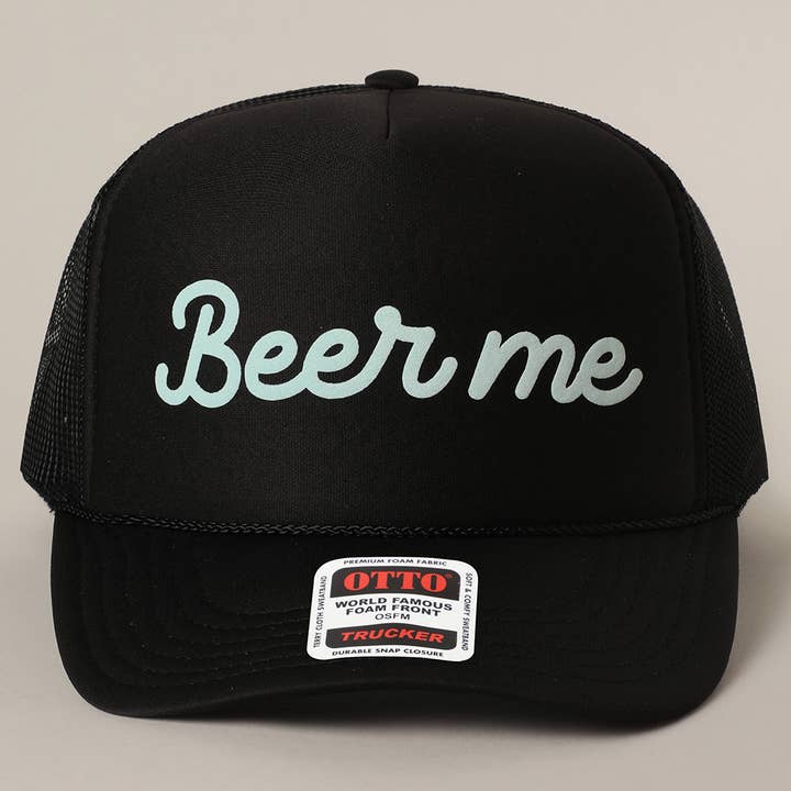 Fashion City - Wholesale Trucker Hat - Unisex - Beer Me Text Printed Mesh Back Foam Trucker Hat