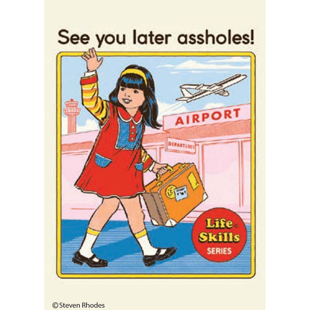 Ephemera - Wholesale Magnet - Magnet-See you later assholes!