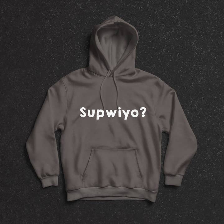 Supwiyo? Felpa con cappuccio per la vendita all'ingrosso da parte di Dukki Gifts