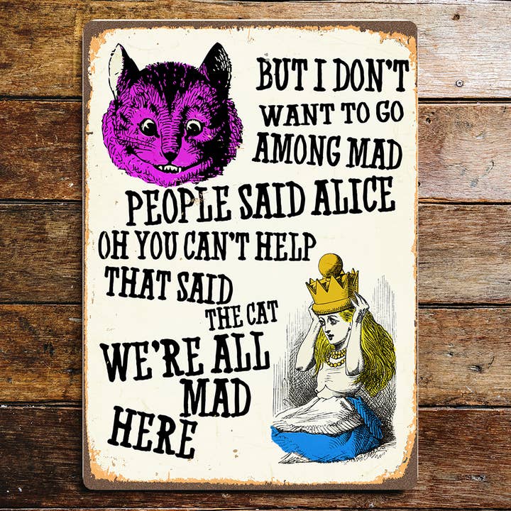 Were All Mad Here Alice i Eventyrland Metalplakat for engroshandel hos The British Metal Signs Company