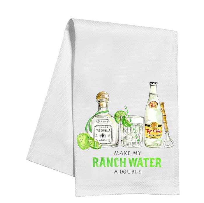 RosanneBeck Collections - Wholesale Tea Towel - Make My Ranch Water a Double Kitchen Towel0