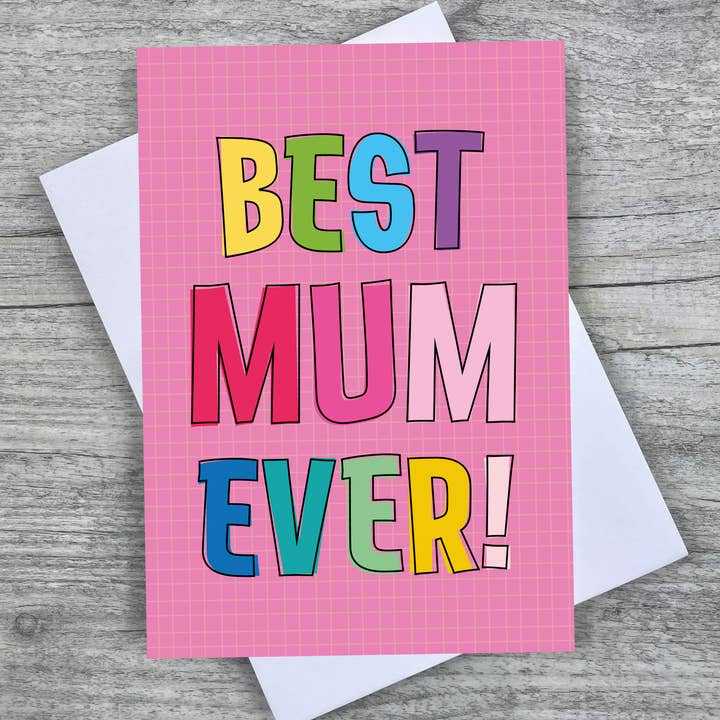 'Best Mum Ever' A6 Fun Greeting Card for wholesale by Joanne de Pace Design Studio