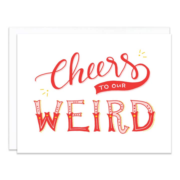 Cheers to Our Weird Card for wholesale by Joylark Studio
