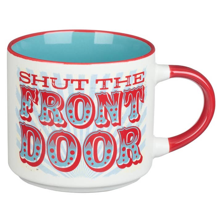 Mug Ceramic Shut the Front Door for wholesale by Christian Art Gifts