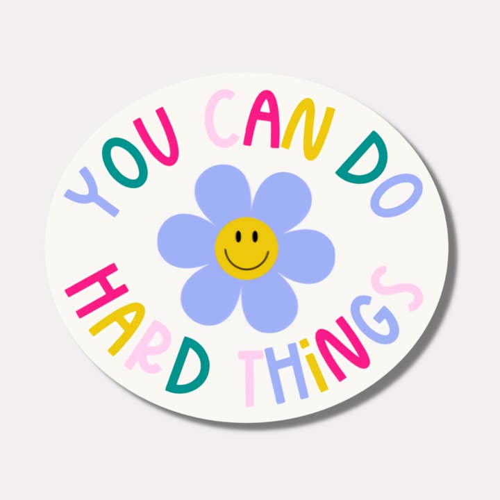 You Can Do Hard Things Sticker for wholesale by One Oliver