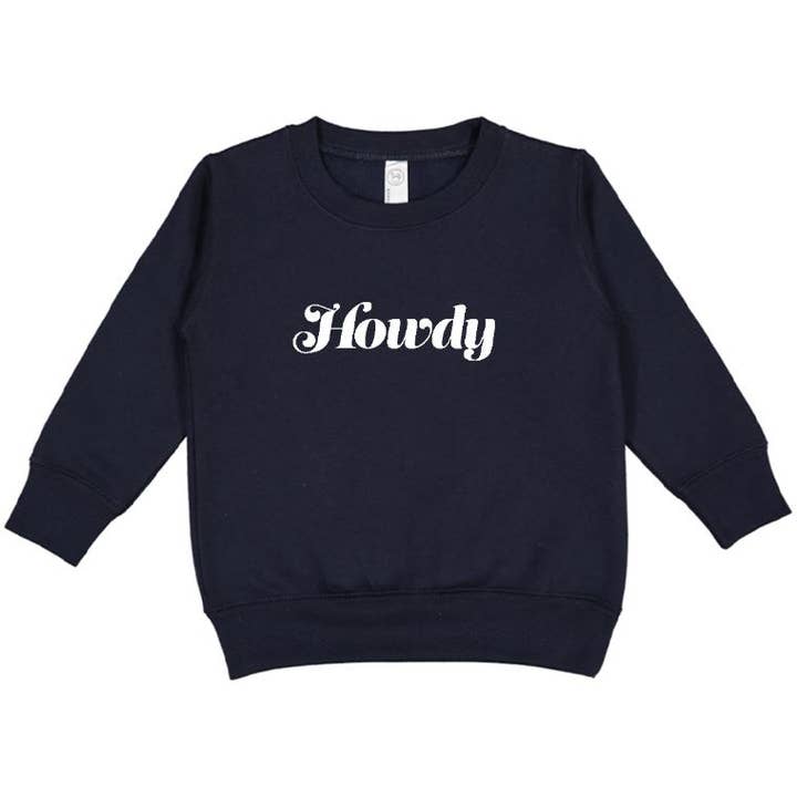 Howdy Toddler Sweatshirt for wholesale by Made in Texas Co.