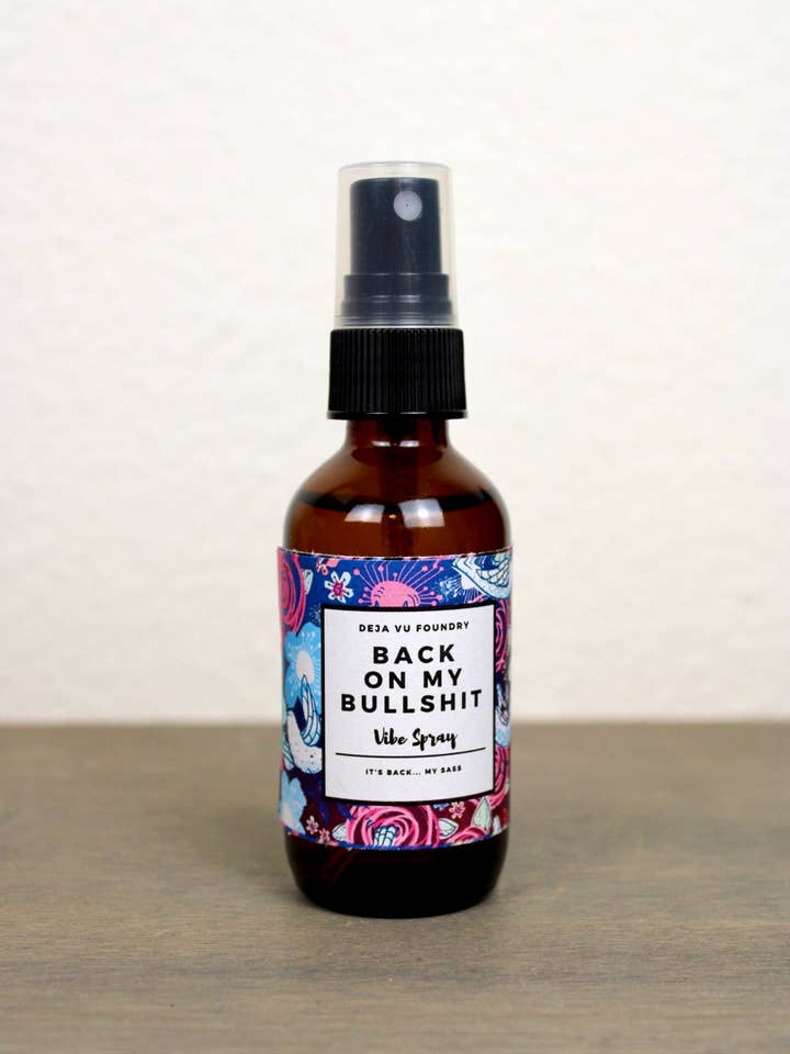 Back On My Bullshit- Champagne Scented Room Spray 2oz for wholesale by Deja Vu Foundry
