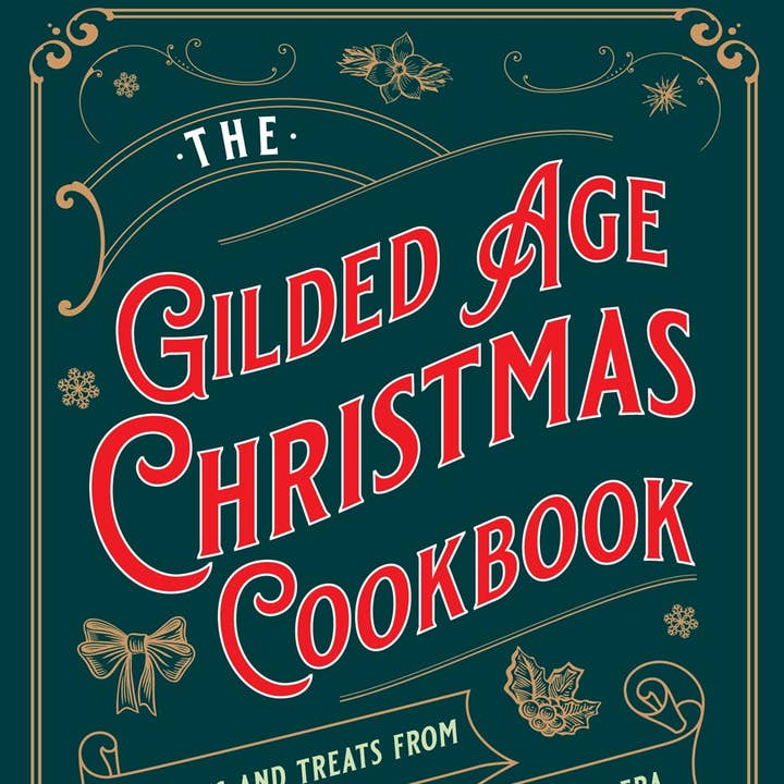 National Book Network - Wholesale Cookbooks & Food - Gilded Age Christmas Cookbook0