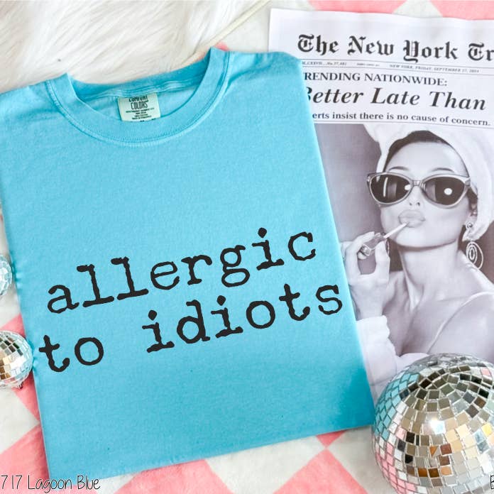 Allergic To Idiots #BS737 for wholesale by Bama Screens