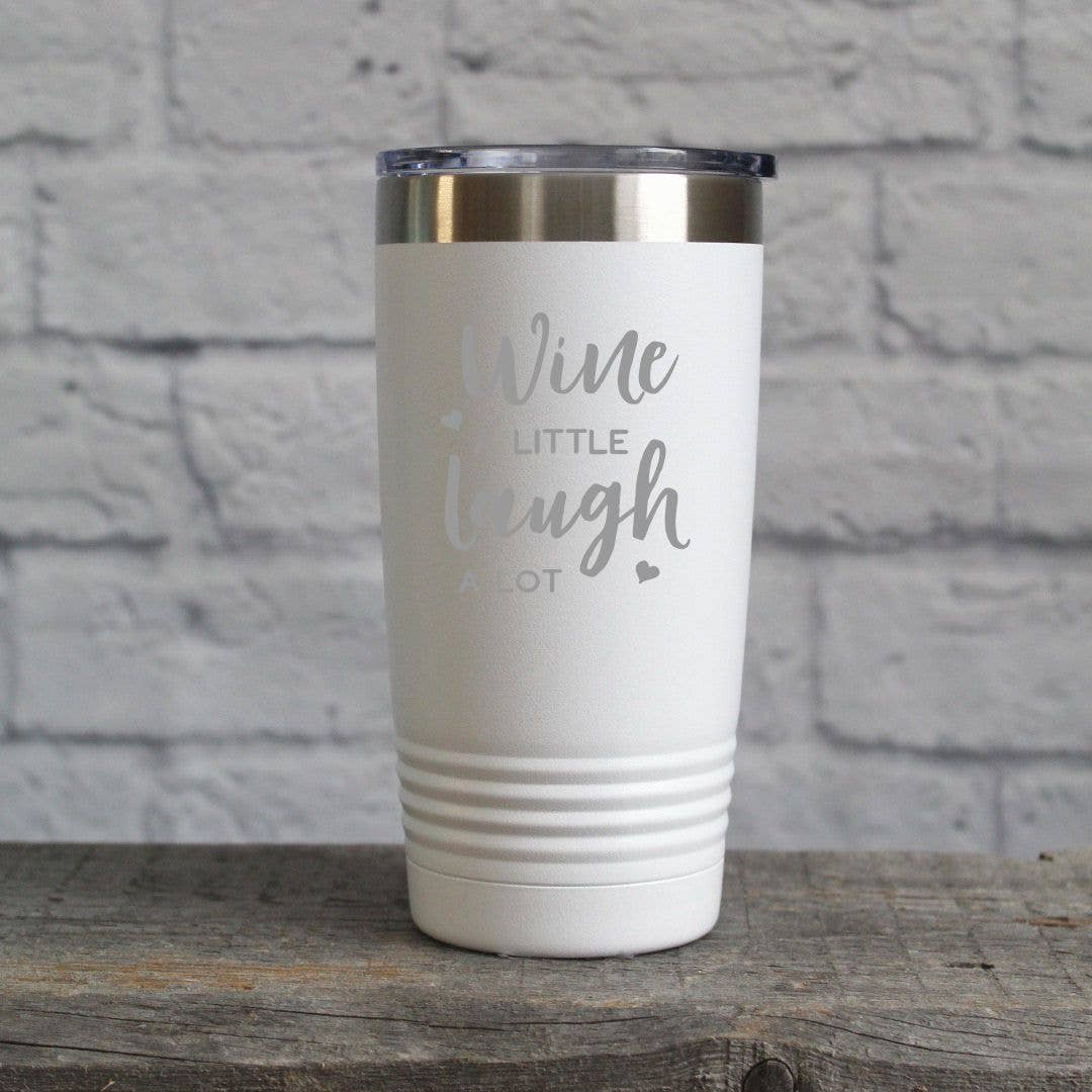 Katie & Company - Wholesale Insulated Mug/Tumbler - Wine A Little Laugh A Lot Mug Wine Tumbler5