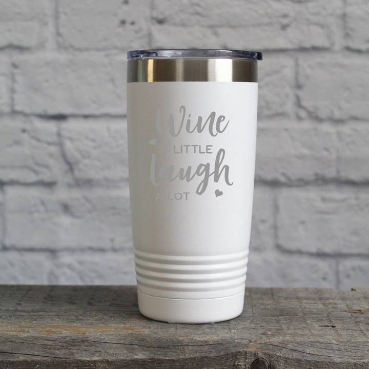 Katie & Company - Wholesale Insulated Mug/Tumbler - Wine A Little Laugh A Lot Mug Wine Tumbler5