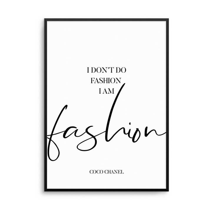 I Don't Do Fashion I Am Fashion Print for wholesale by D'LUXE PRINTS