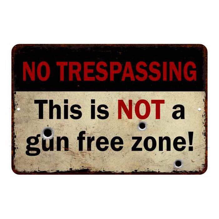 Chico Creek Signs - Wholesale Sign - No Trespassing Sign Not A Gun Free Zone 108120063022