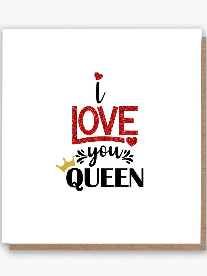 I Love You Queen Card - Royally Express Your Affection! ππ for wholesale by All Shades