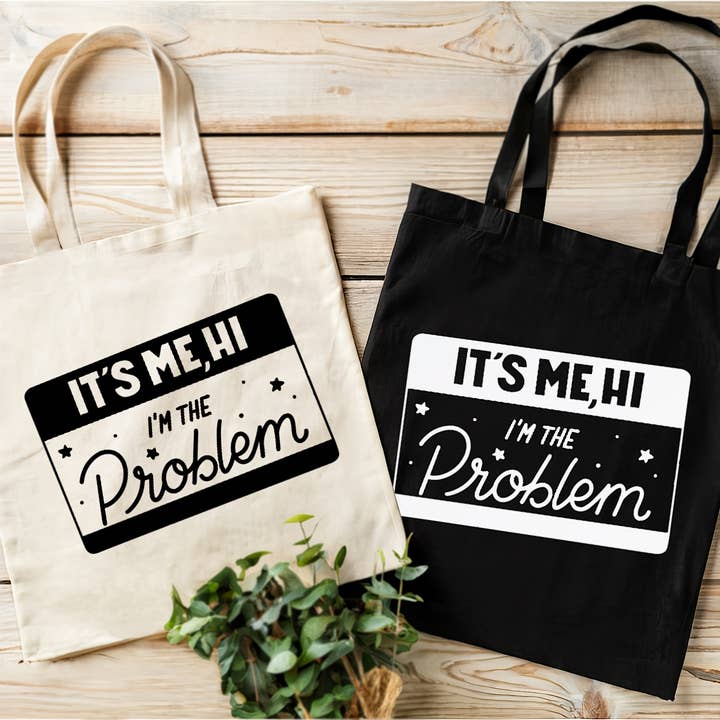 It's Me. Hi. I'm the Problem, It's Me Tote Bag for wholesale by brattybloom