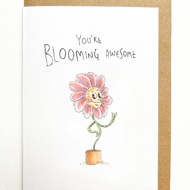 Well Drawn - Wholesale Everyday Greeting Card - You're Blooming Awesome