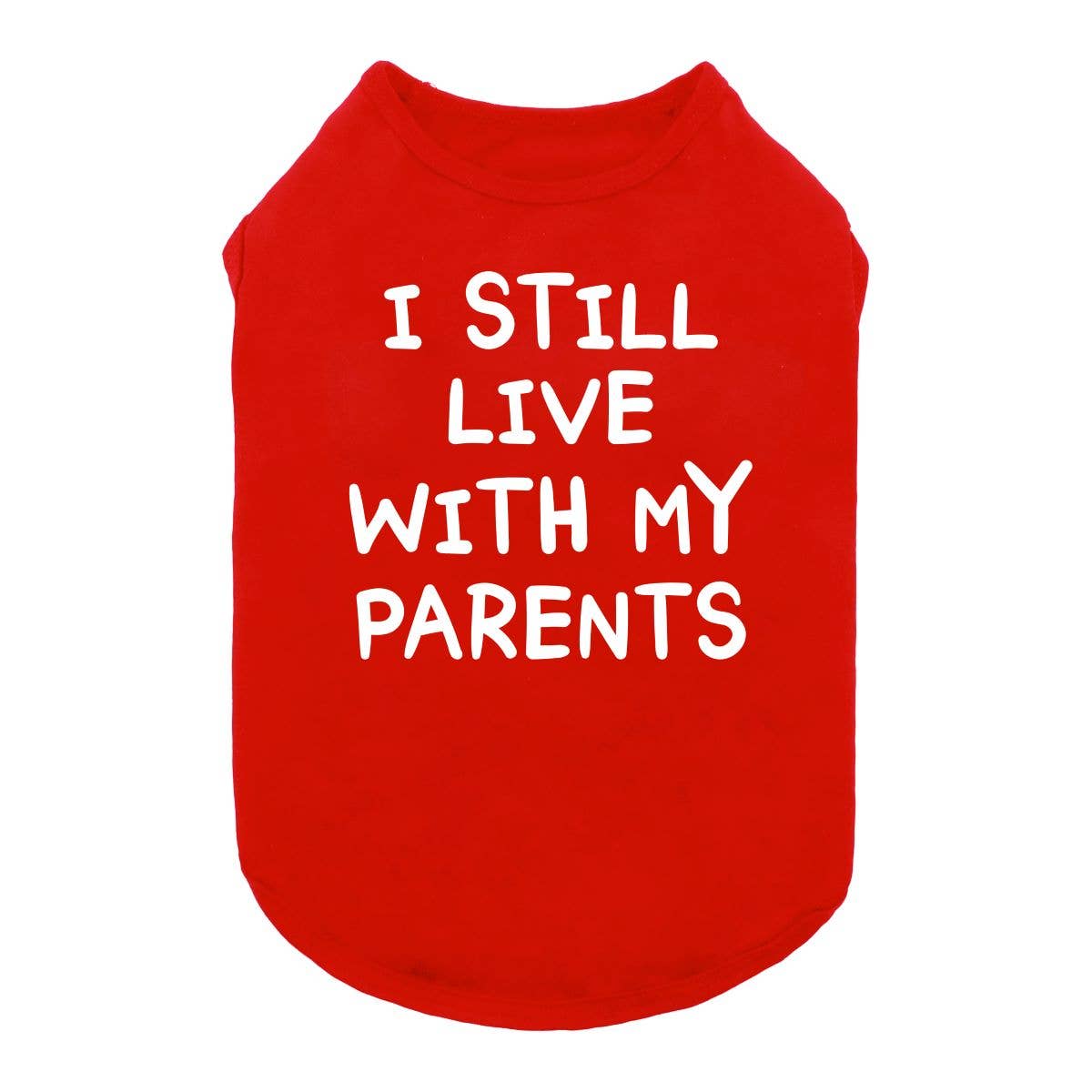 Fitwarm - Wholesale Pet Shirt - Dog - I Still Live with My Parents Dog Shirt8