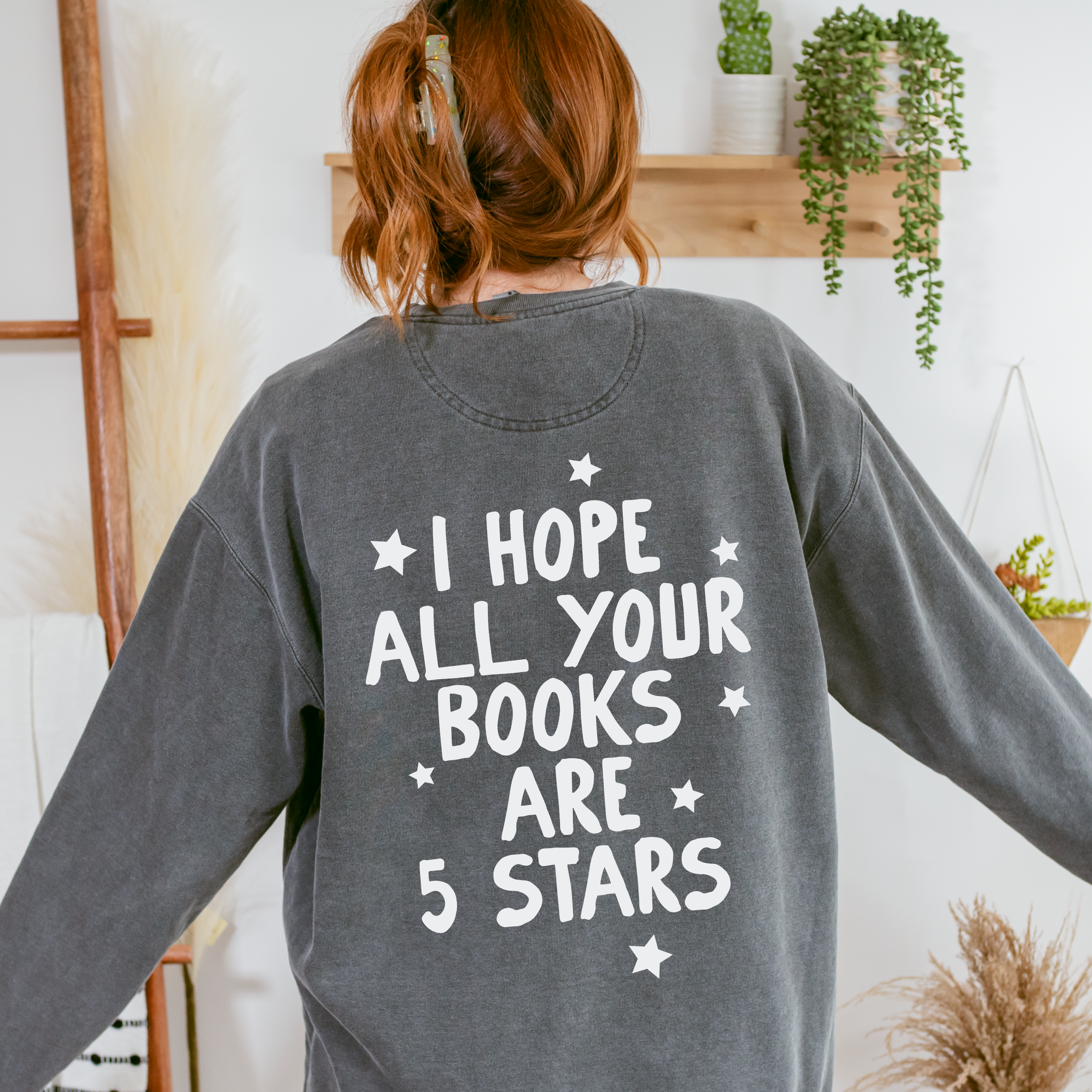 CrescentCatCo - Wholesale Graphic Sweatshirt - Women's - Hope All Your Books Are 5 Star Reads Crewneck Sweatshirt, Trendy Bookish Merch, Booktok Booksta Bookworm Gifts, Minimal Reader Merch14