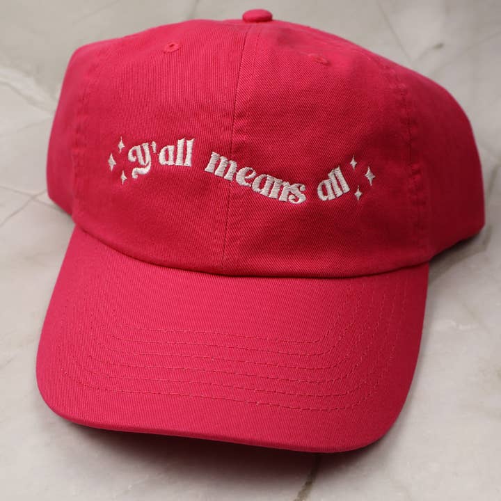 Hat & Rabbit - Wholesale Baseball Cap - Women's - Y'all means all Relaxed Fit Hat 0