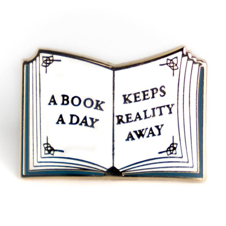 A Book a Day Keeps Reality Away Enamel Pin for wholesale by Bona Fide Bookworm