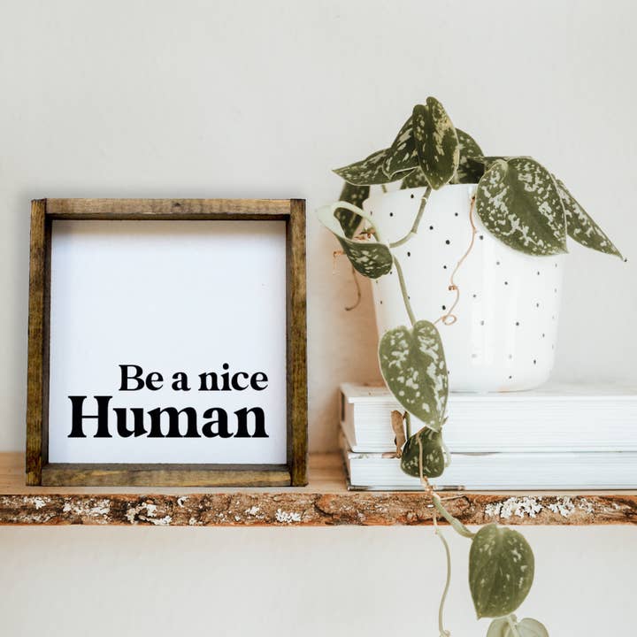 Williamraedesigns - Wholesale Art Print - Be A Nice Human Framed Print - Modern Positive Wall Art3