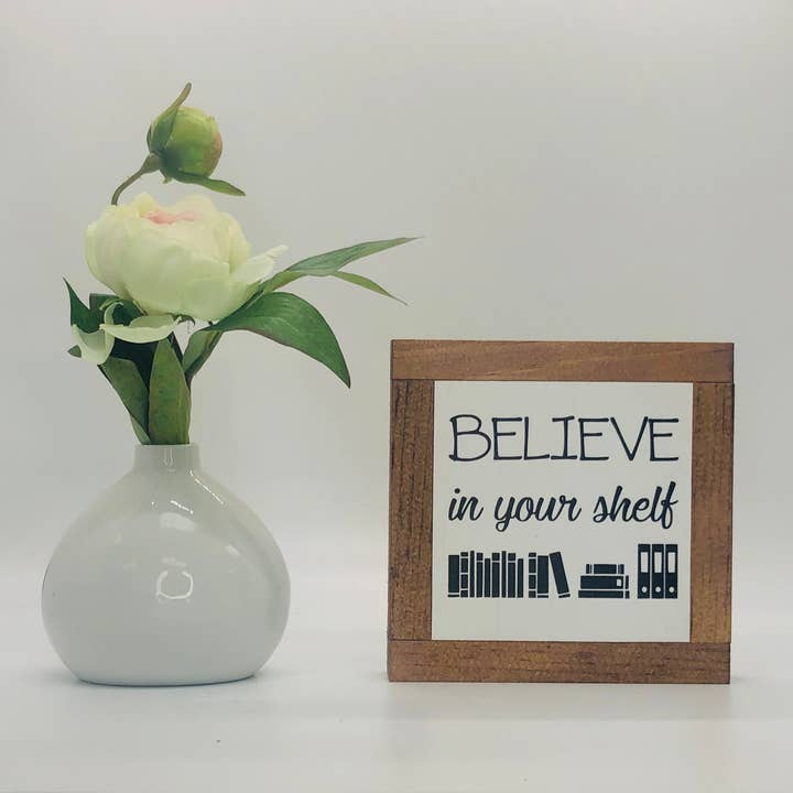 Believe In Your Shelf Decorative Tabletop Object for wholesale by Bog Road Designs