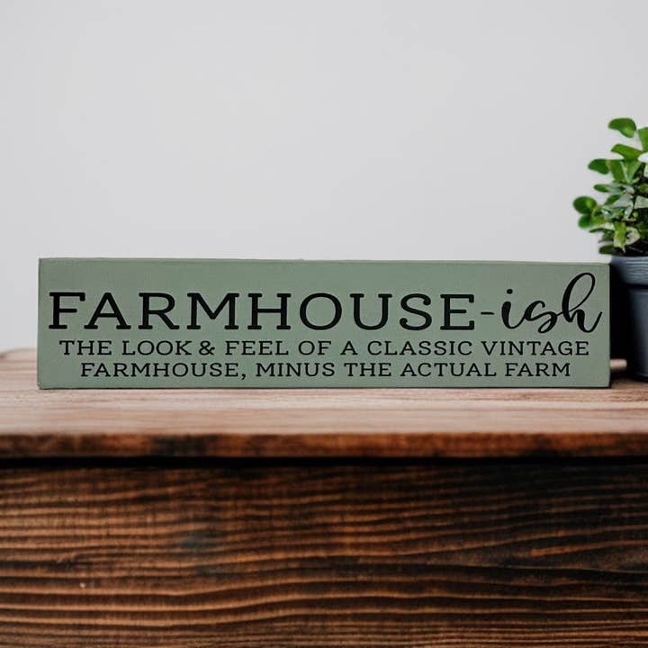 Farmhouse-ish - Rustic Wood Shelf Sitter for wholesale by Inkwood Crafters