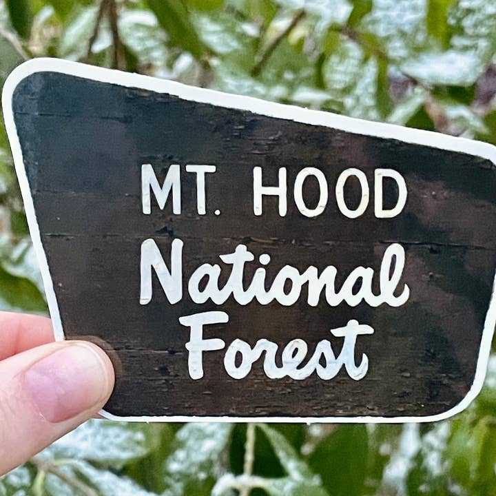 Stick Outside - Wholesale Sticker - Mt. Hood National Forest Oregon Sign Sticker